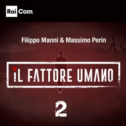 Il fattore umano 2 Colonna Sonora Originale del Programma Tv