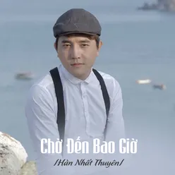 Chờ Đến Bao Giờ