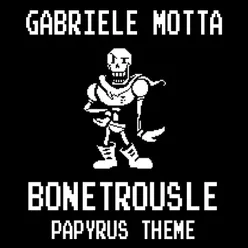 Bonetrousle Papyrus Theme, From "Undertale"