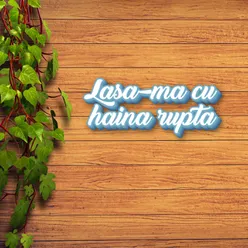 Lasa-ma cu haina rupta