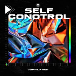 Self Control Compilation