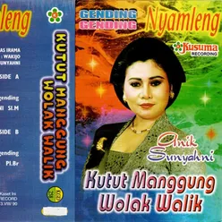 Gending Jawa Nyamleng - Kutut Manggung Wolak - Walik