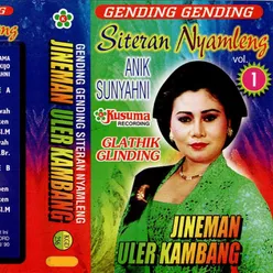 Gending Siteran Nyamleng Anik Sunyahni - Jineman Uler Kambang, Vol. 1