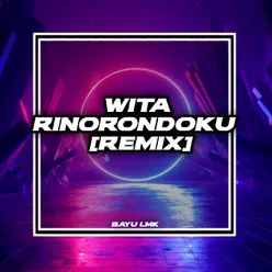 WITA RINORONDOKU Remix