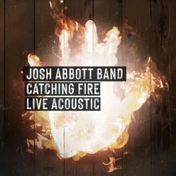 Catching Fire Live Acoustic
