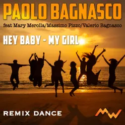 Hey Baby / My Girl Remix Dance