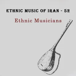 Ethnic Music Of Iran - 52 Azerbaijani - 10