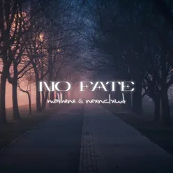 NO FATE