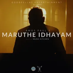 Maruthe Idhayam