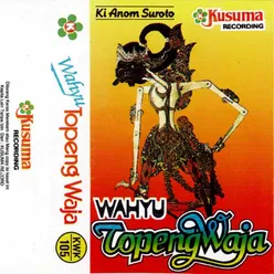 Wayang Kulit Ki Anom Suroto Lakon Wahyu Topeng Waja 1B