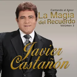 Cantando al amor, la magia del recuerdo, Vol. 3