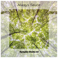 Always Sauce Sympho Shake 22