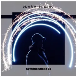 Barton Hollow Sympho Shake 22