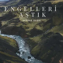 Engelleri Aştık