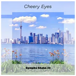 Cheery Eyes Sympho Shake 22