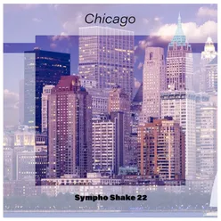 Chicago Sympho Shake 22