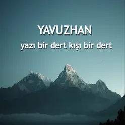 Yazı Bir Dert Kışı Bir Dert