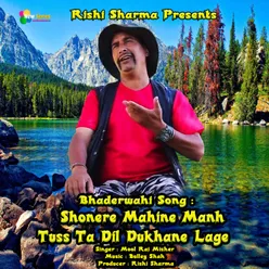 Shonere Mahine Manh Tuss Ta Dil Dukhane Lage Bhaderwahi Song