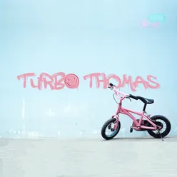 Turbo Thomas