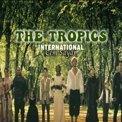 THE TROPICS International