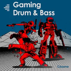 Gaming Drum & Bass