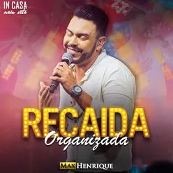 Recaída Organizada