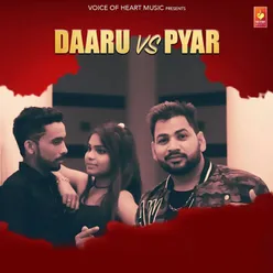 Daaru vs Pyar