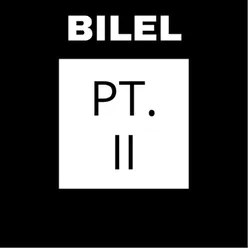 Bilel, Pt. 2
