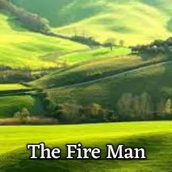 The Fire Man