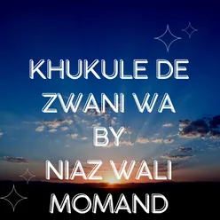 Khukule De Zwani Wa