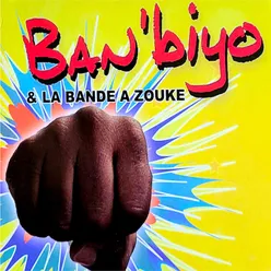 Ban'biyo & La bande a zouke