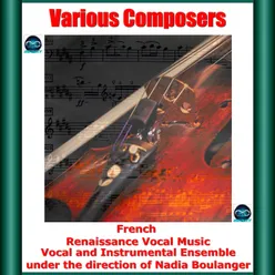 Various composers : french renaissance vocal music