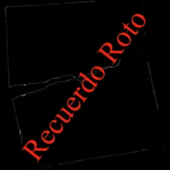 Recuerdo Roto