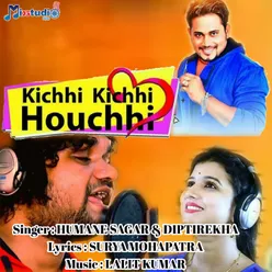 Kichhi Kichhi Houchhi