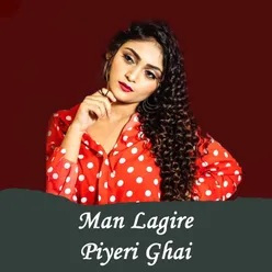 Man Lagire Piyeri Ghai