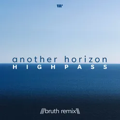 Another Horizon Bruth Remix