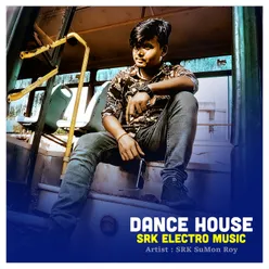 Dance House SRK Electro Music