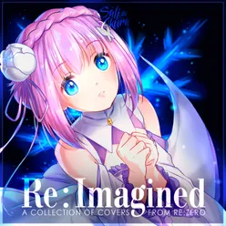 Re:Imagined - A Collection of Covers from Re:Zero