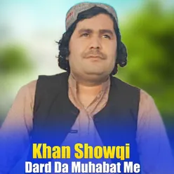 Dard Da Muhabat Me