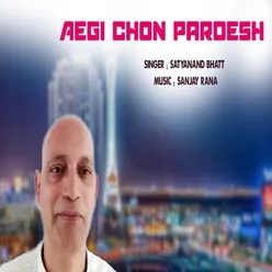 AGI CHON PARDESH