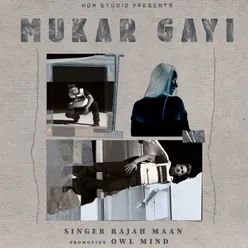 Mukar Gayi