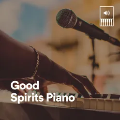 Good Spirits Piano