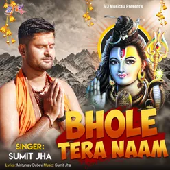 Bhole Tera Naam
