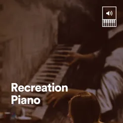 Recreation Piano, Pt. 10