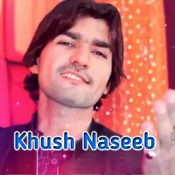 Khush Naseeb Tapay