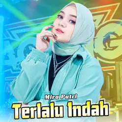 Terlalu Indah