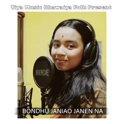 Bondhu Jania o Janen na