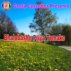 Bhalobashe Priya Tomake