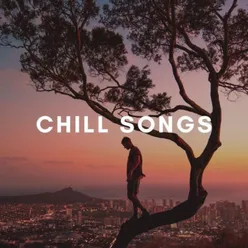 Chill Songs