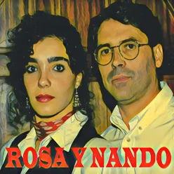 Rosa Y Nando
